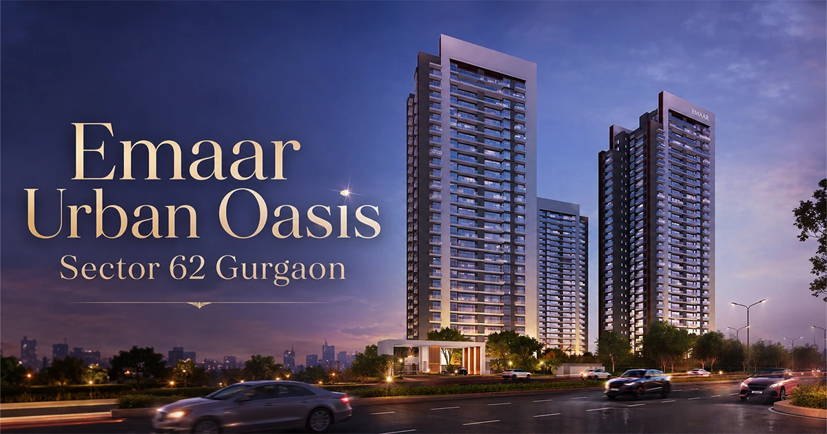 Emaar Urban Oasis Sector 62 Gurgaon: Amenities & Price 2026
